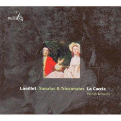 Jean-Baptiste Loeillet (1688-1720) - Sonate & Sonates en trio / La Caccia