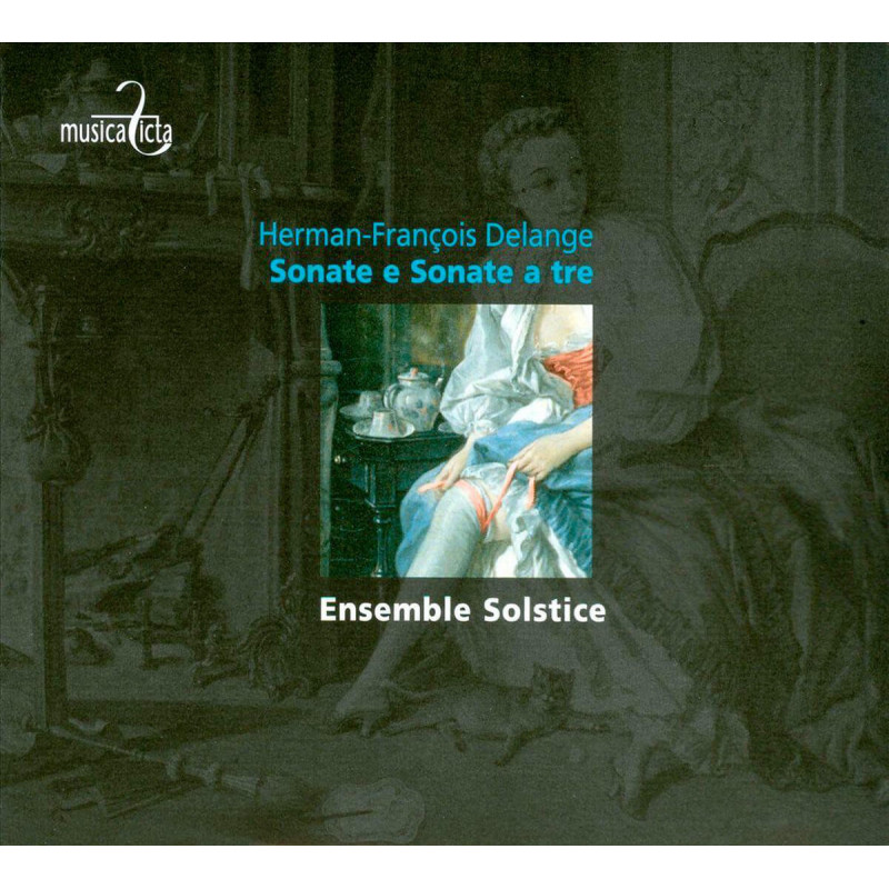 H. F. Delange (1715-1781) - Sonate et Sonate en trio Ensemble Solstice