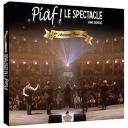 Piaf ! le spectacle