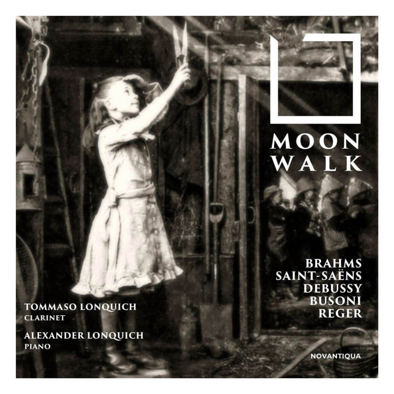 Moonwalk Debussy Brahms Busoni Saint-Saëns Reger Tommasso Lonquich, clarinette