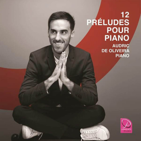 Audric de Oliveira  12 Préludes pour piano