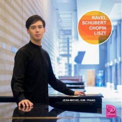 Jean-Michel Kim joue Ravel, Schubert, Chopin, Liszt