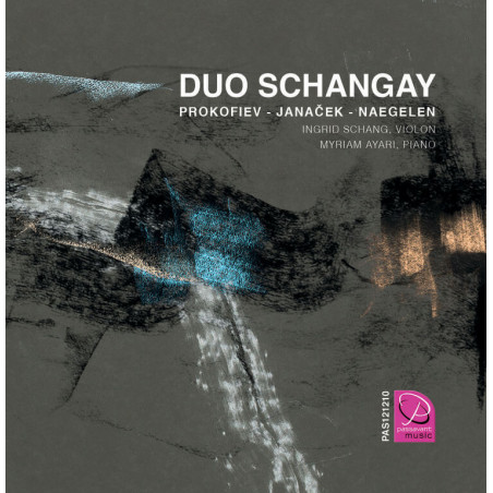 Prokofiev, Janacek, Naegelen Sonates pour violon Duo SchangAy