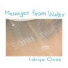 Ichiro Inoe, Messages from Water