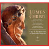 Lumen Christi Chants liturgiques du Saint Triduum Pascal, Chœur des Sœurs de Maria Stella Matutina,