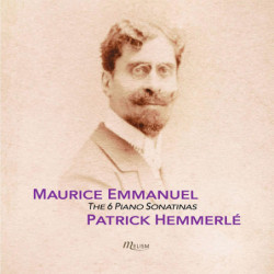 Maurice Emmanuel Les 6 sonatines pour piano Patrick Hemmerlé