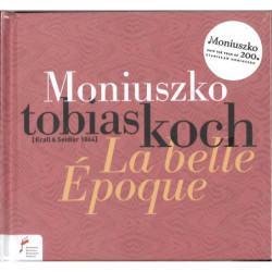 Stanislaw Moniuszko  La belle Epoque Tobias Koch, piano