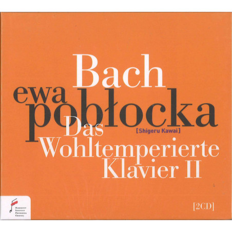 Bach, Le Clavier bien tempéré, Livre II, Ewa Poblocka, piano