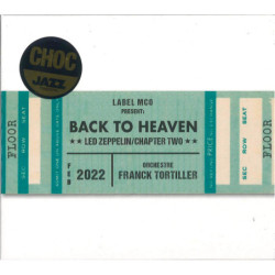 Back to Heaven Led Zeppelin – Chapter Two Orchestre Franck Tortiller