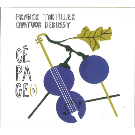 Franck Tortiller, Quatuor Debussy Cépage(s)