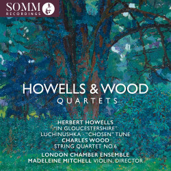 Howells & Wood Quatuors London Chamber Ensemble