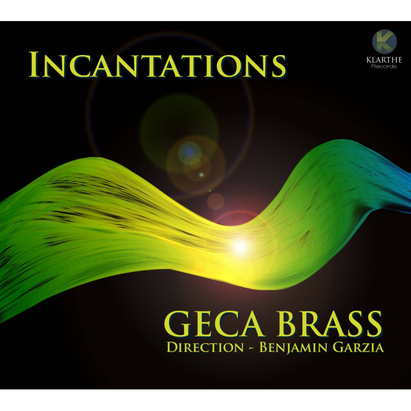 Incantations Œuvres pour cuivres, Geca Brass, Benjamin Garzia