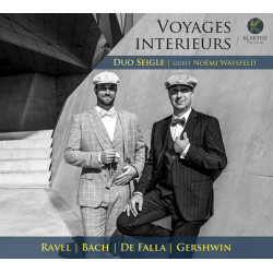 Voyages intérieurs Bach, Ravel, Falla, Gerswhin / Duo Seigle & Noëmi Waysfeld