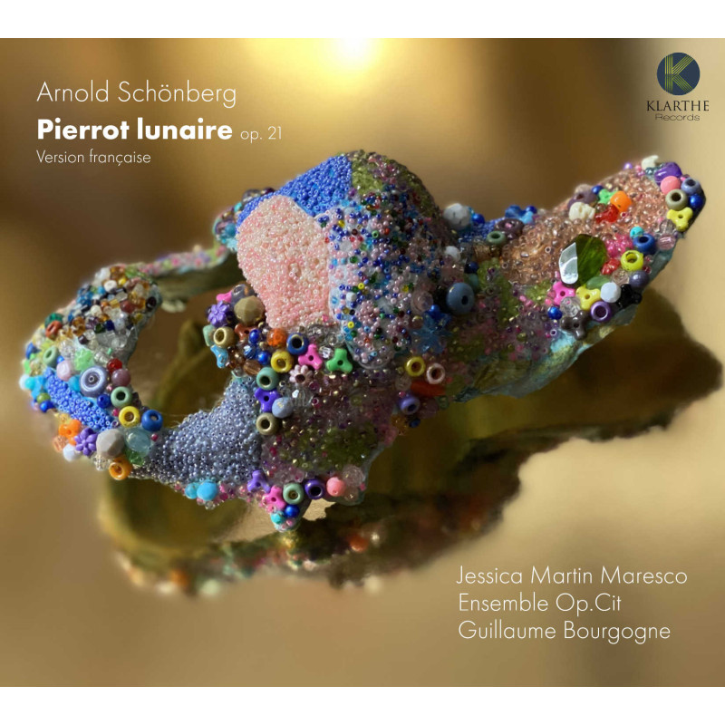 Arnold Schönberg Pierrot lunaire Guillaume Bourgogne