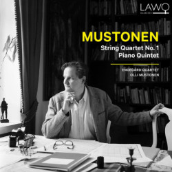 Olli Mustonen, Quatuor à cordes n°1, Quintette pour piano  Engegard Quartet