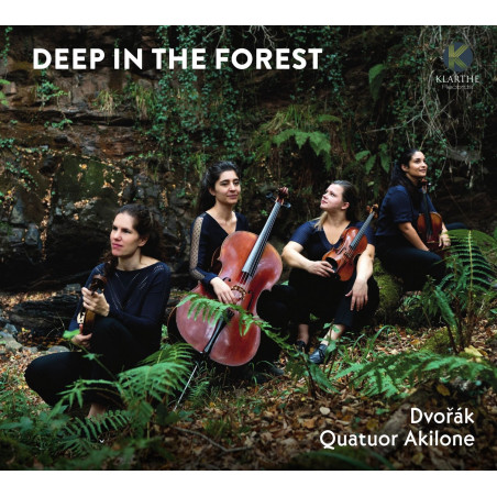 Dvorak Deep in the Forest Quatuor Akilone