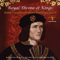 Ralph Vaughan Williams Royal Throne of Kings – Ralph Williams and Shakespeare