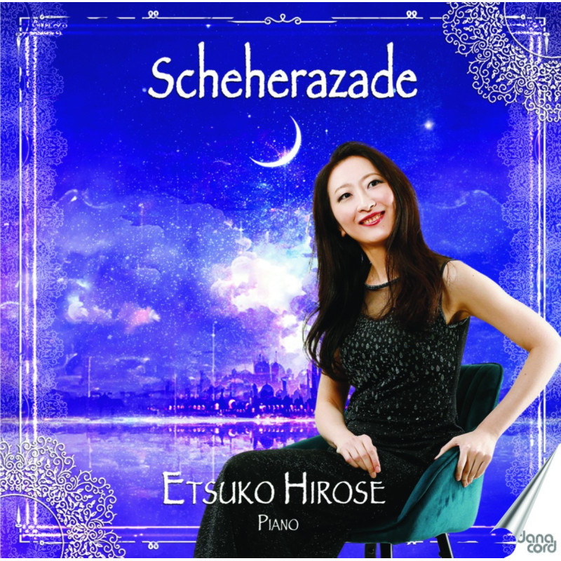 Shéhérazade Rimski-Korsakov, Bortkiewicz Etsuko Hirose, piano