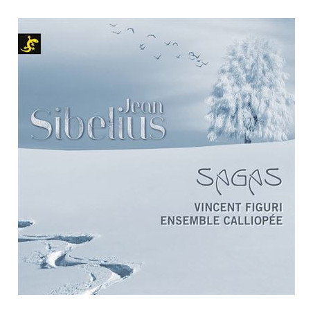 Sibelius Sagas, Vincent Figuri, Ensemble Calliopée Karine Lethiec