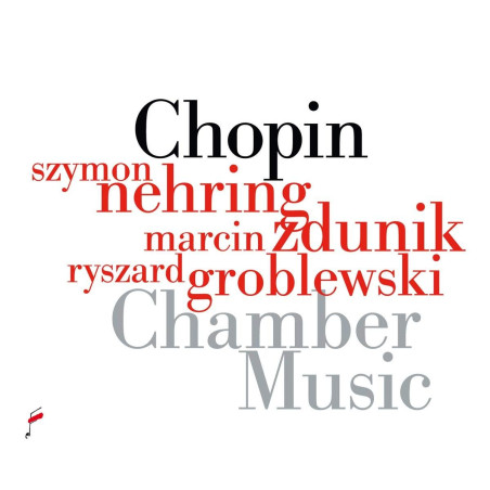 Chopin Musique de chambre /Nehring, Zdunik, Groblewlski