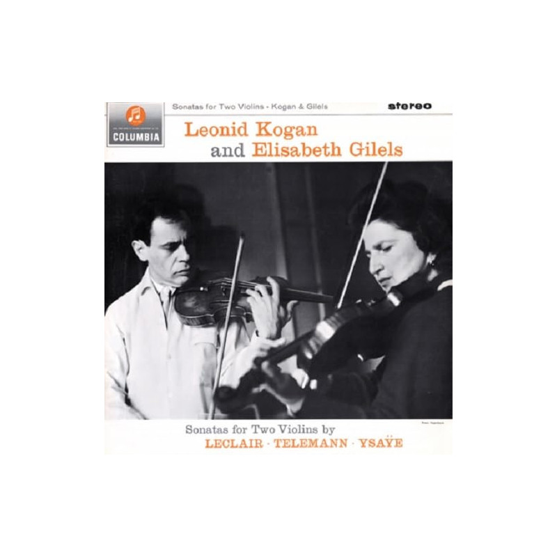 Leclair/Telemann/Isaye, Sonates 2 violons - Leonid Kogan & Elisabeth Gilels