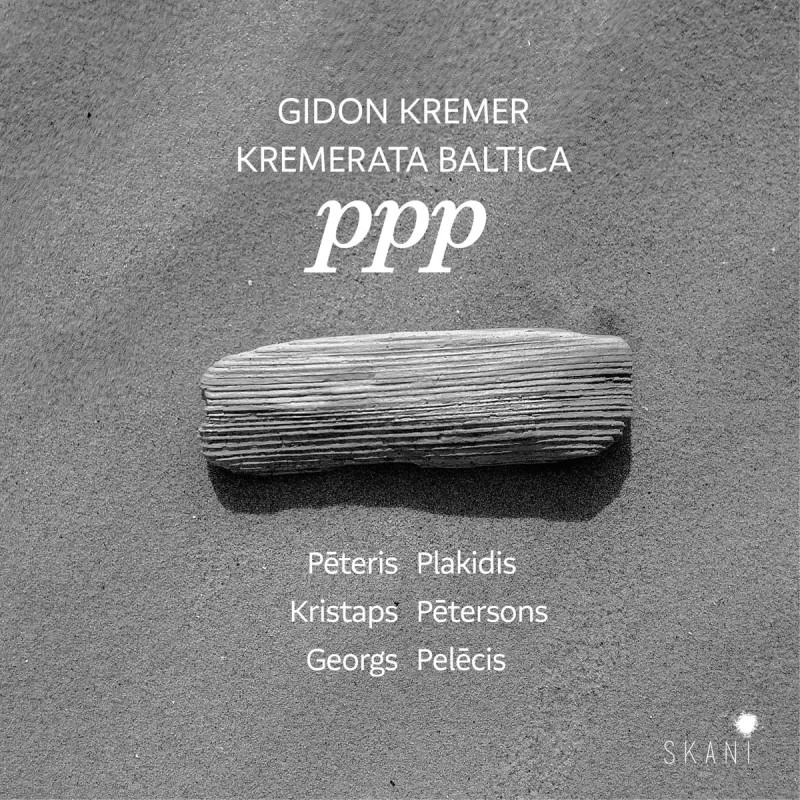 PPP - PLAKIDIS, PETERSONS, PELECIS, Gidon Kremer