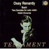 Ossy Renardy, violon, Bach, Paganini, Kreisler, Schubert