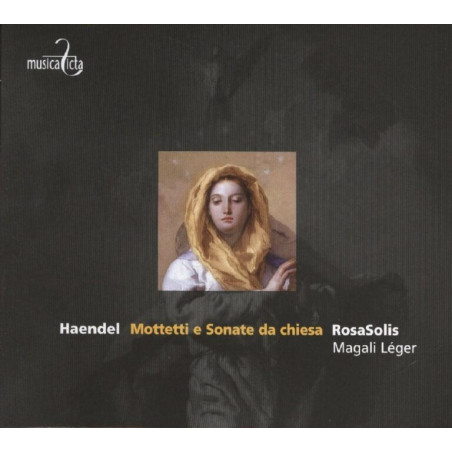 Haendel Motetti e sonate da chiesa Magali Leger, RosaSolis