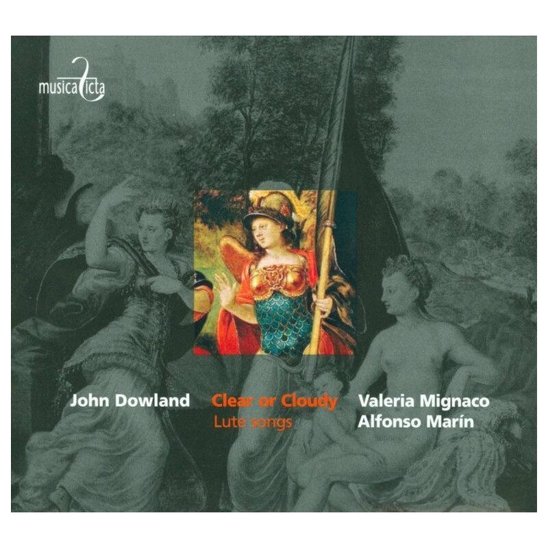 John Dowland  Clear or Cloudy, Lute songs Valeria Mignaco, Alfonso Marin