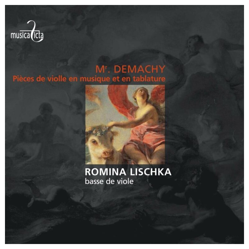 Mr. Demachy Pièces de viole Romina Lischka