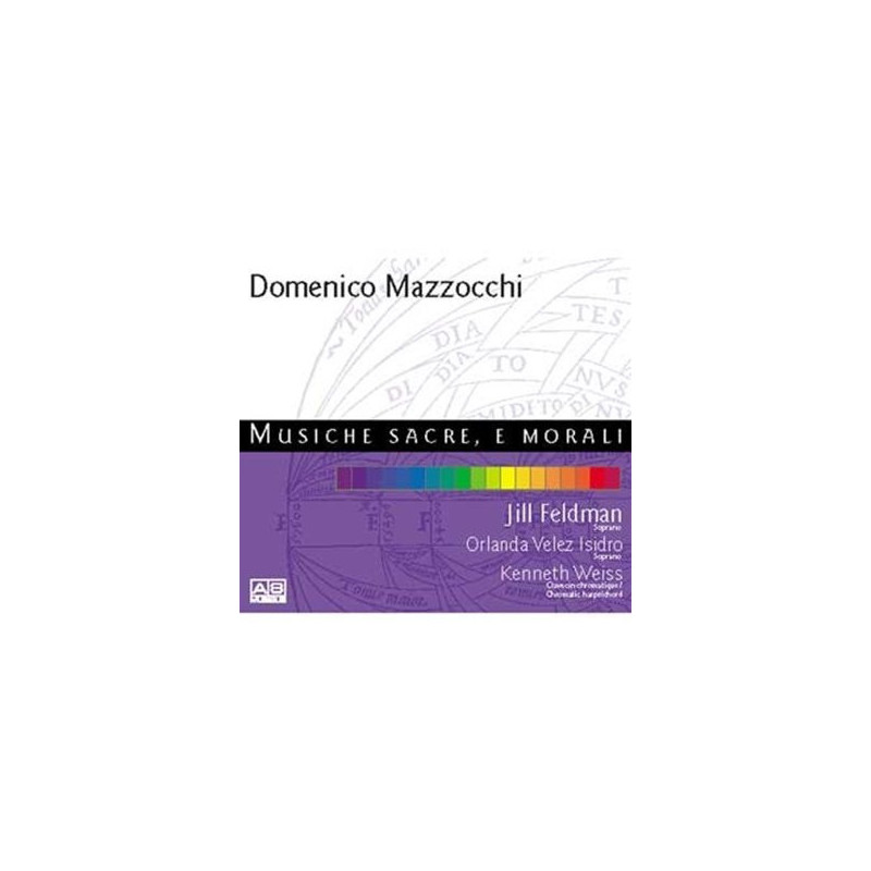 Domenico Mazzocchi Musiche sacre, e morali Jill Feldman Kenneth Weiss