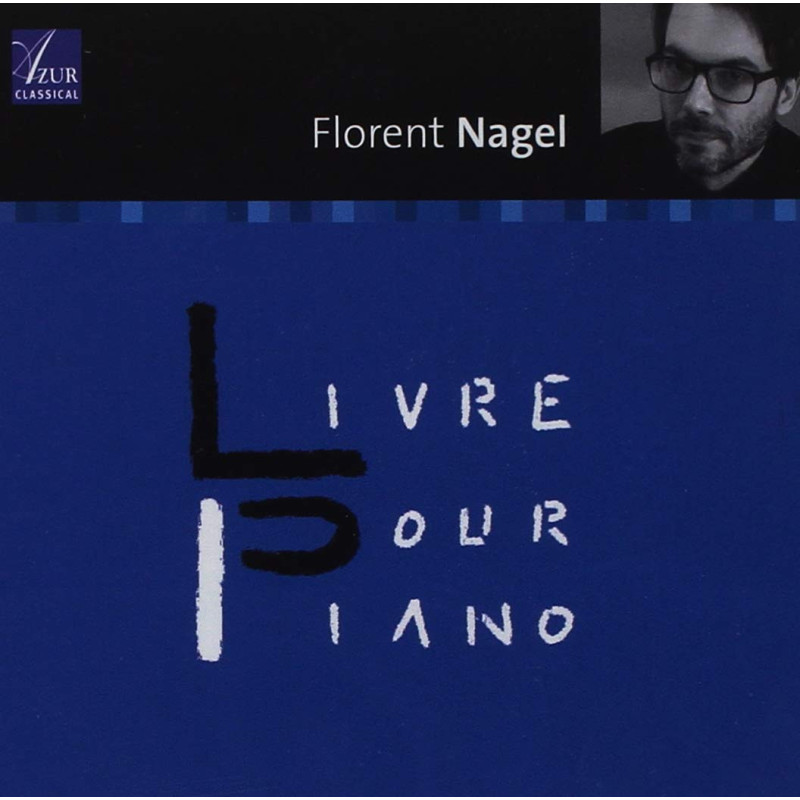 Florent Nagel Livre pour piano