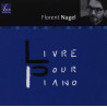 Florent Nagel Livre pour piano