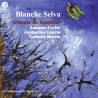 Blanche Selva Chants de lumière Laurent Martin, Amanda Favier