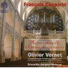 François Couperin Messe solennelle à l'usage des paroisses Olivier Vernet, orgue