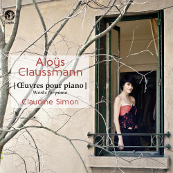 Aloüs Claussmann Oeuvres pour piano Claudine Simon