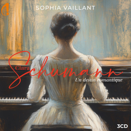 Clara Schumann Un destin romantique Sophie Vaillant piano