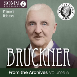 Bruckner from the Archives, vol.6