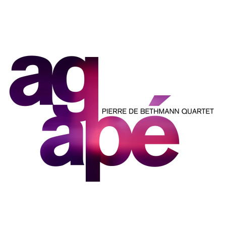 Pierre de Bethmann Quartet Agapé