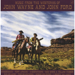 Music from The Westerns of John Wayne and John Ford