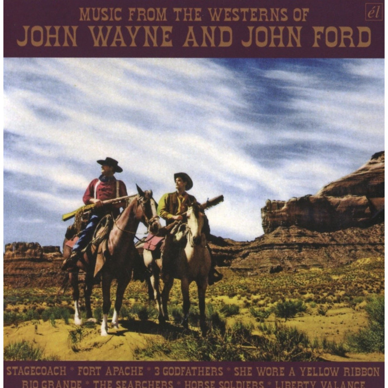 Music from The Westerns of John Wayne and John Ford