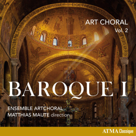 Art Choral, vol.2 Baroque I Ensemble ArtChoral Matthias Maute