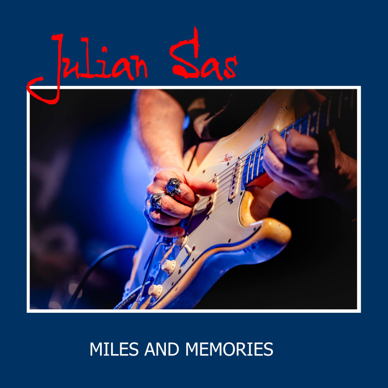 Julian Sas Miles and Memories (vinyle)