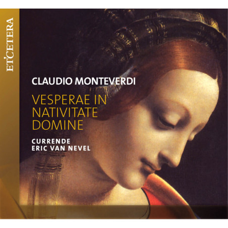 Monterverdi / Vesperae In Nativitate De - Currende, Eric Van Nevel