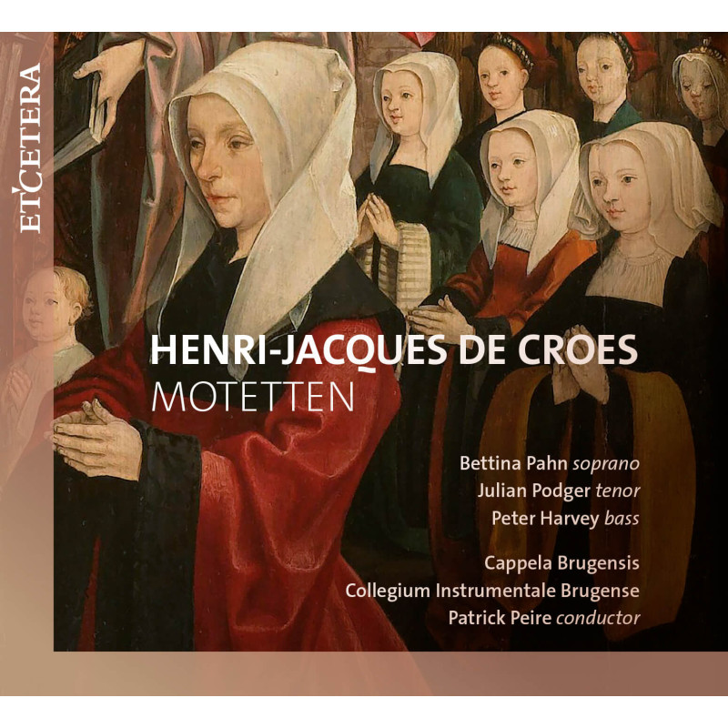 Henri-jacques De Croes (1705-1786) - Motets