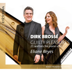 Brosse, Dirk / Guilty Pleasures, Valses - Eliane Reyes, Piano