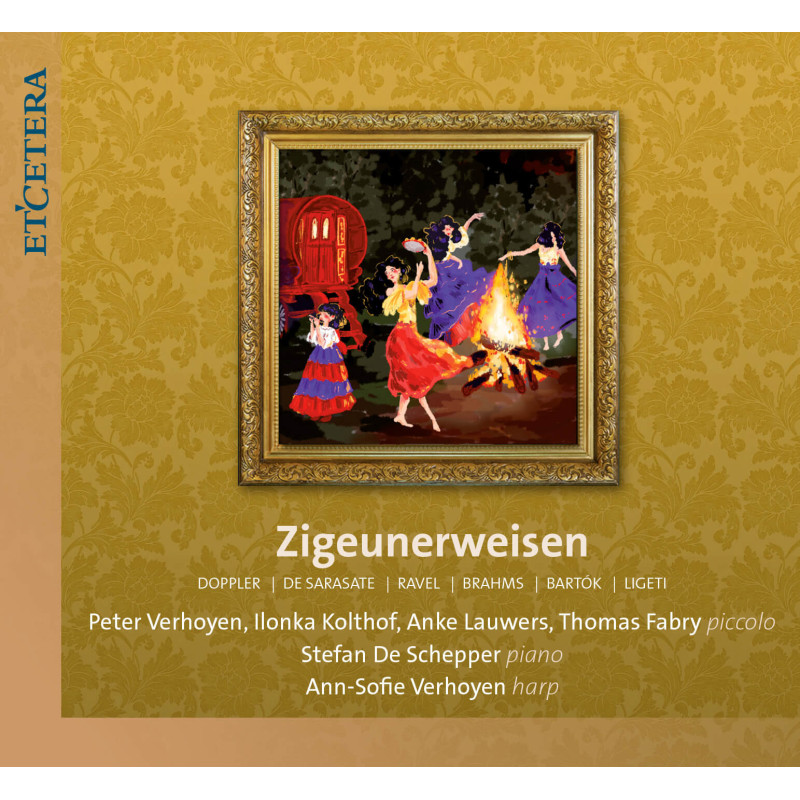 Zigeunerweisen / Doppler, Sarasate, Ravl - Peter Verhoyen, Ilonka Kolthof, Anke Lauwers, Thom