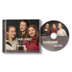 GARLAND, 16 mélodies pour soprano, violon et harpe, Portela Larisch, Raedemaeker, Wauters