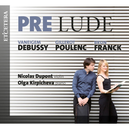 Debussy, Poulenc, Franck / Dupont, Kirpicheva