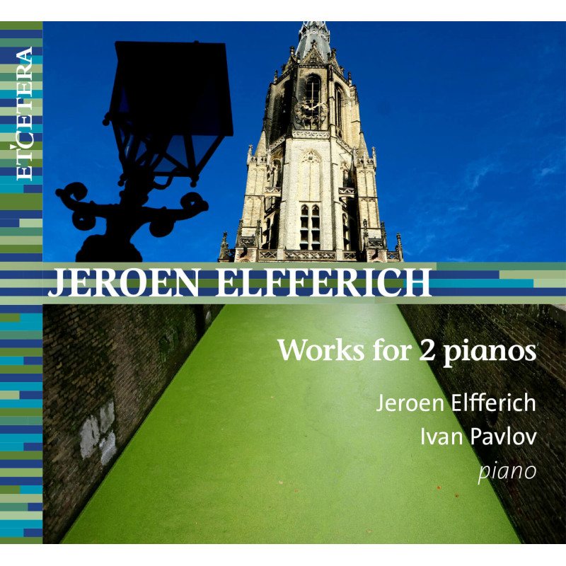 Jeroen Elfferich, Oeuvres pour 2 pianos